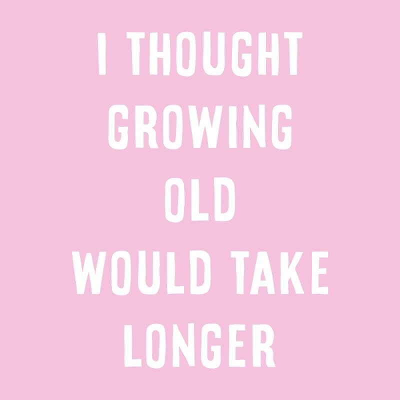 growing old