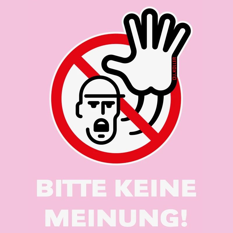 Bitte Keine Meinung! (Warnzeichen Warnschild / 3C)