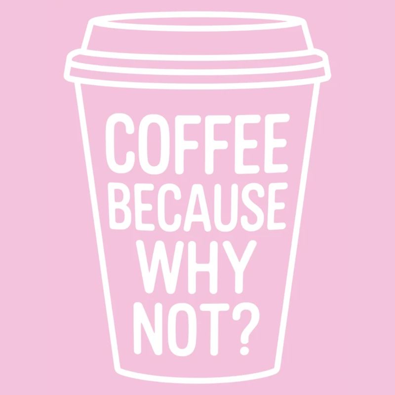 Le café parce que pourquoi pas ? Conception de tasse à café amusante