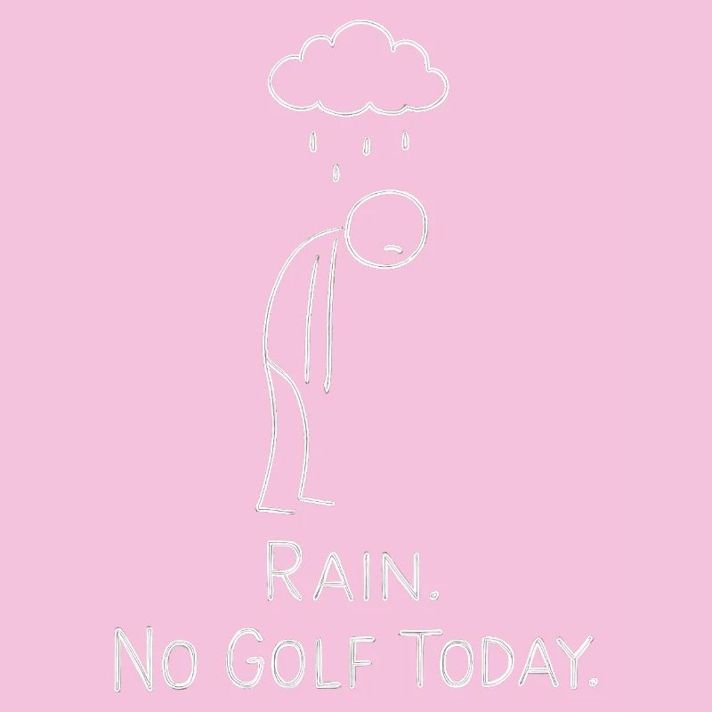 Rain No Golf Today Golfer Gift Idea Golfer