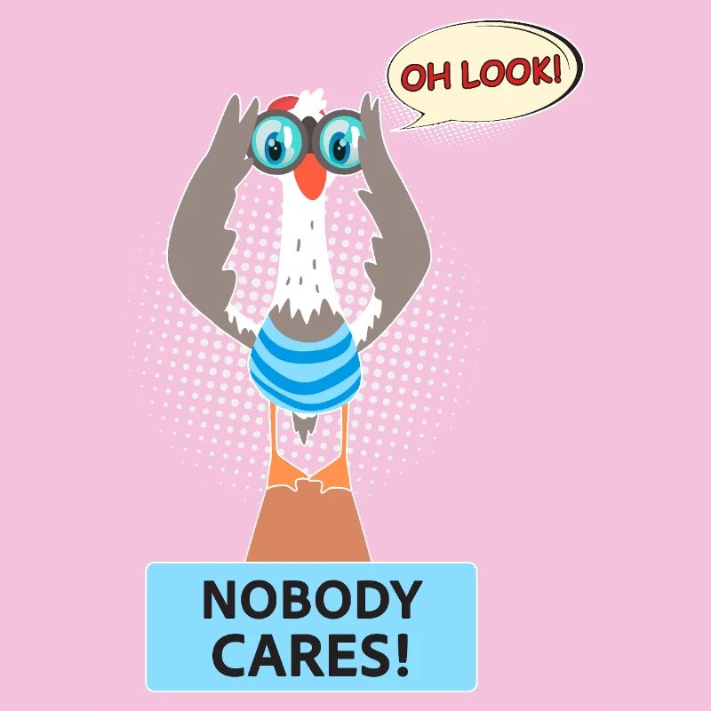 Nobody cares – Sarcasm Fun Shirt