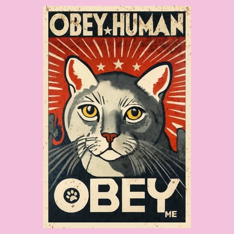 Obey Human affiche de propagande chat autoritaire