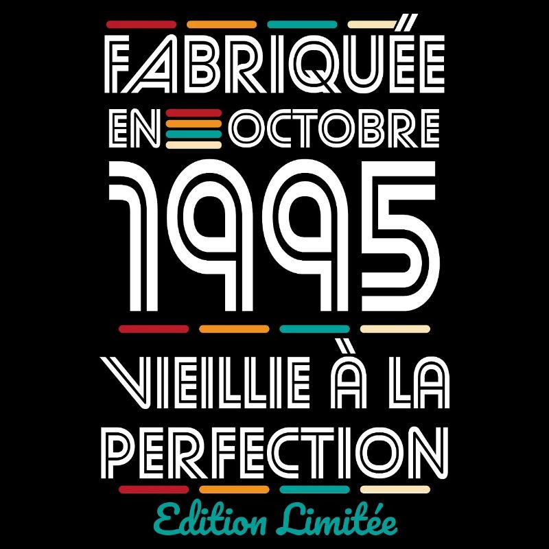 Anniversaire 30 ans - Fabriquée en Octobre 1995