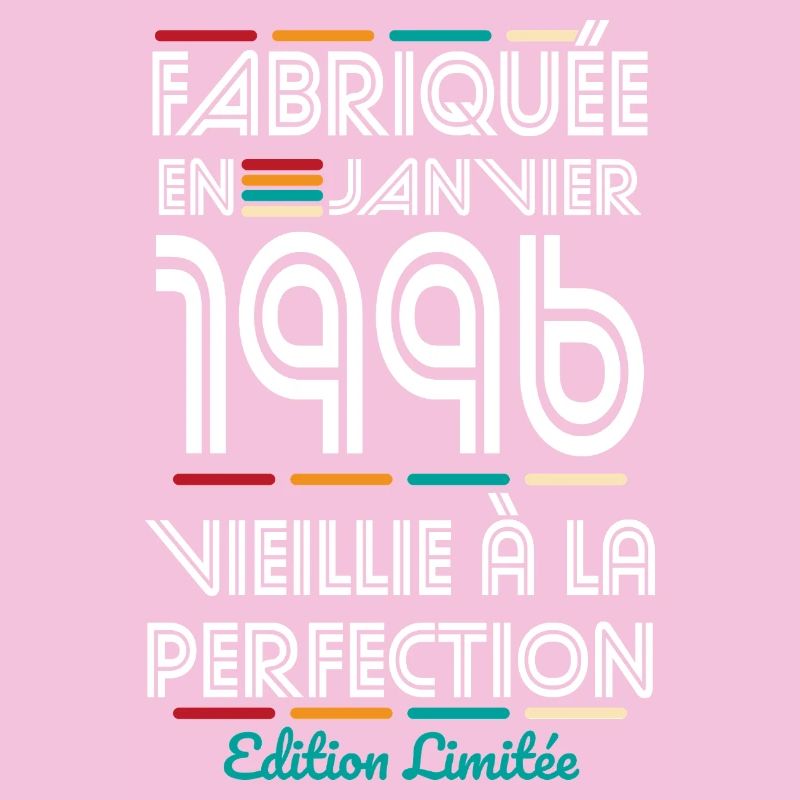Anniversaire 30 ans - Fabriquée en Janvier 1996