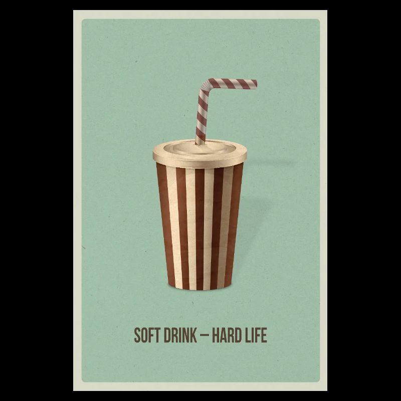 Soft Drink – Hard Life | Lustiger Retro Spruch