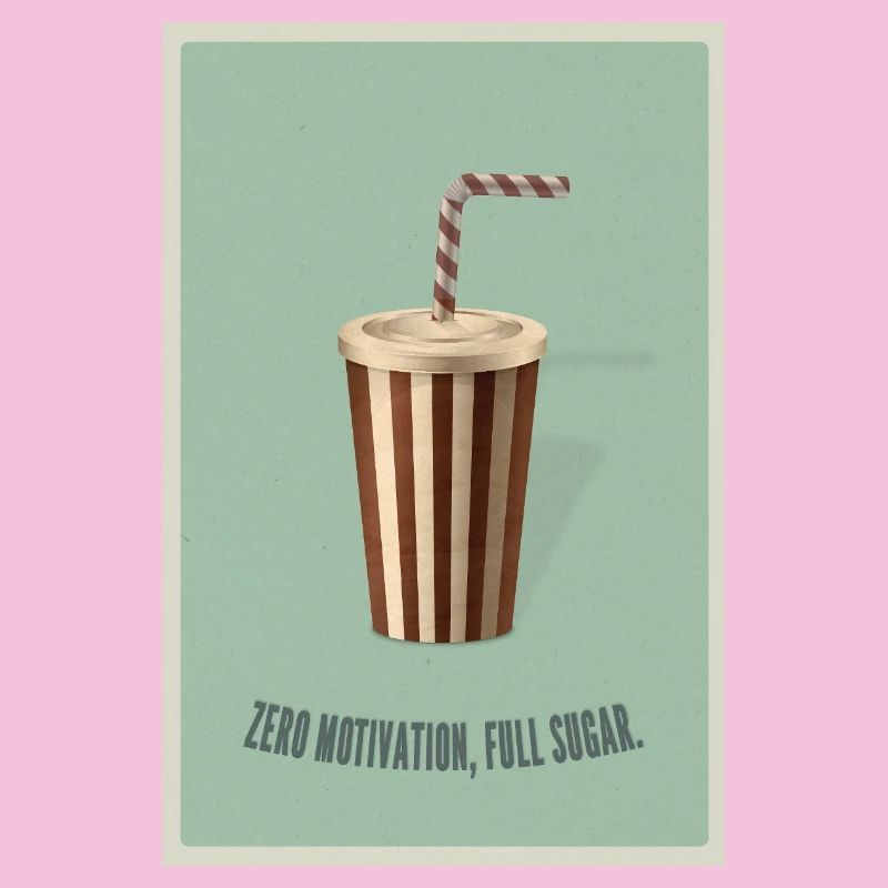 Zéro motivation Plein de sucre