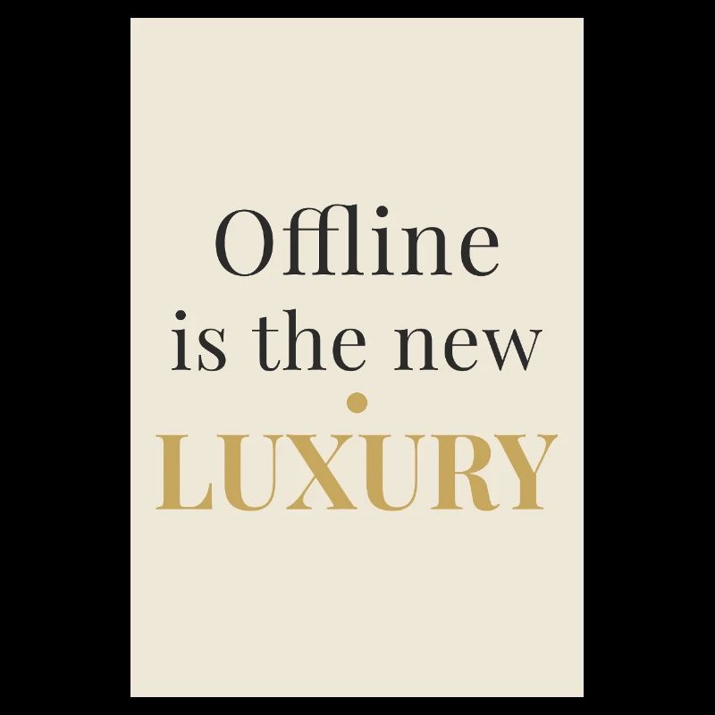 Offline is the New Luxury – Minimal Design