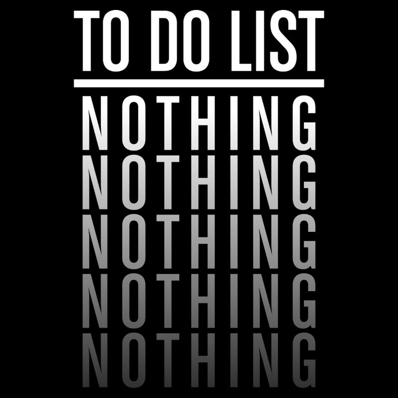 To Do List Nothing Funny Lazy Quote