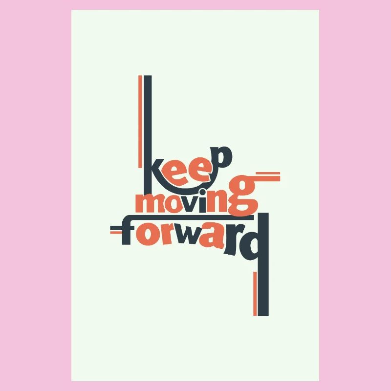 Keep Moving Forward Minimal Typografie