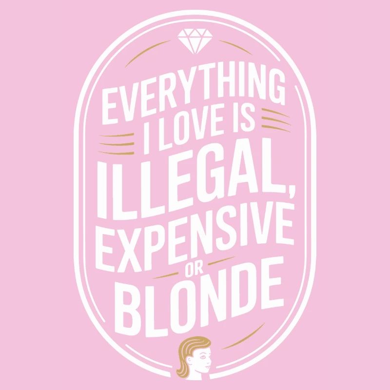Everything I Love Illegal Expensive Blonde Men