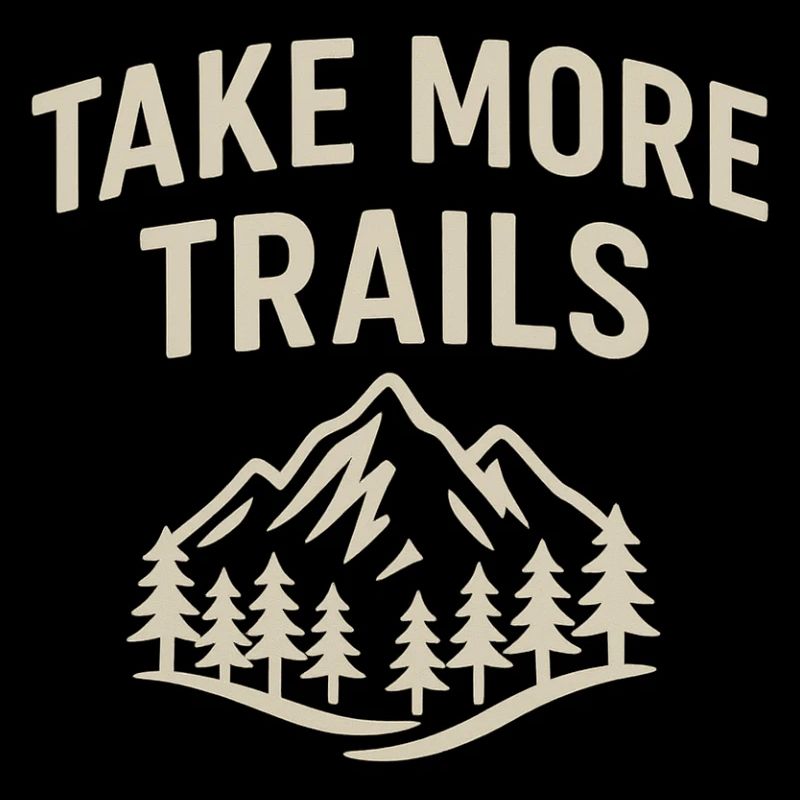 Take More Trails – Hiking & Outdoors