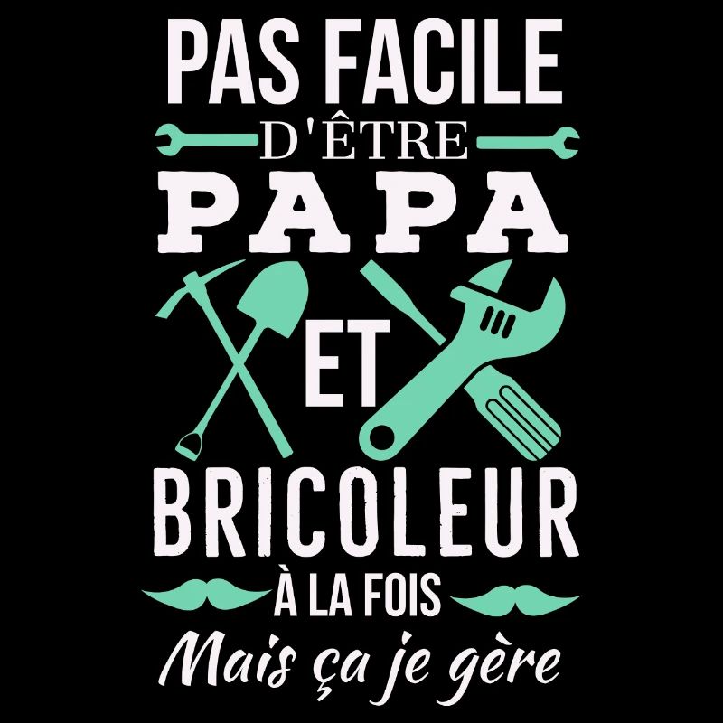 Papa et bricoleur à la fois