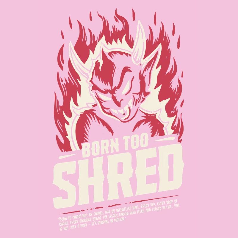 Born to shred