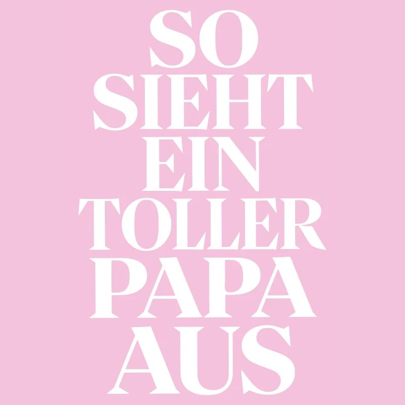 So sieht ein toller Papa aus Bester Vater Geschenk