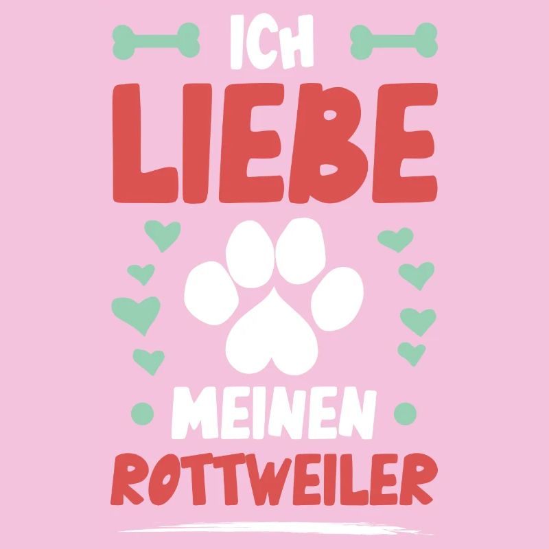 I love my Rottweiler