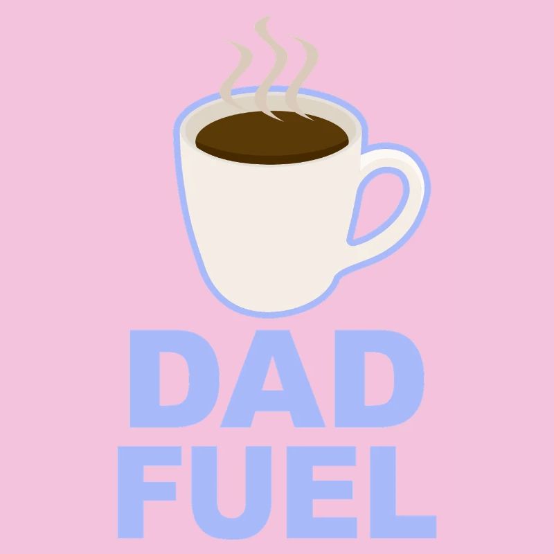Dad Fuel – Coffee Powered Dad Design
