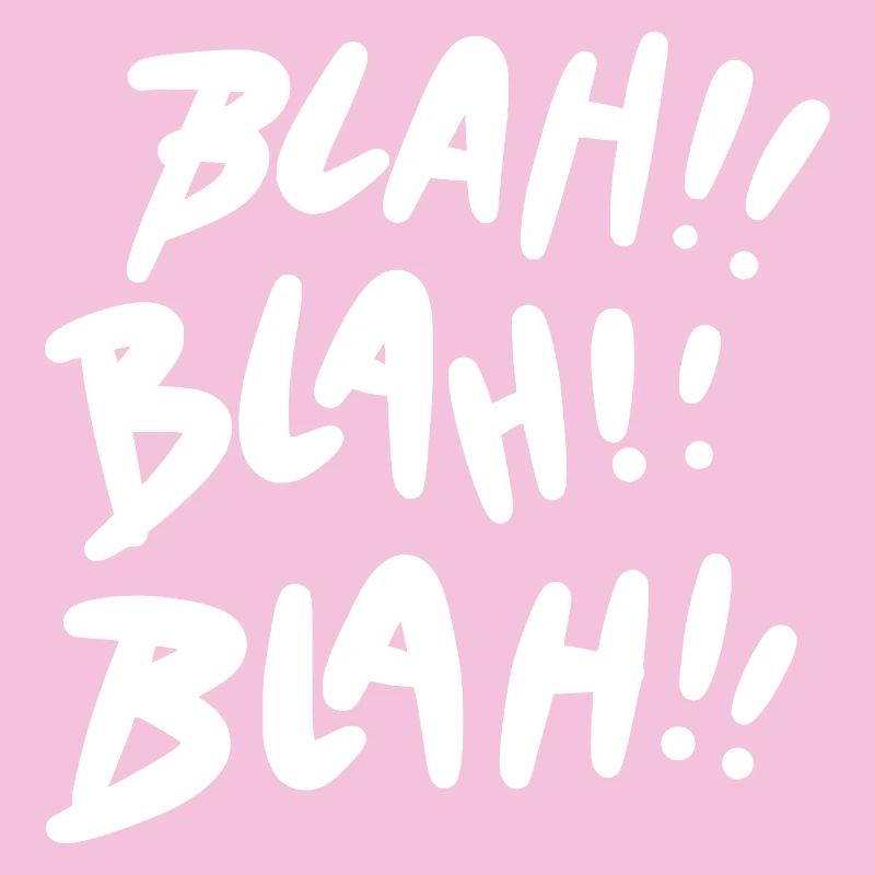 Blah Blah Blah White