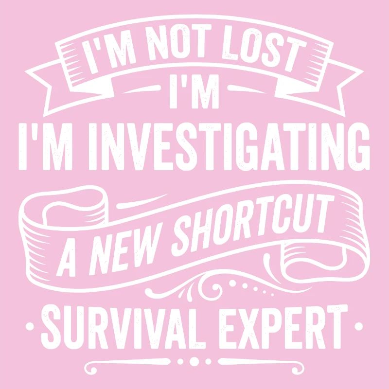 Expert en survie – Conception de blagues I’m Not Lost