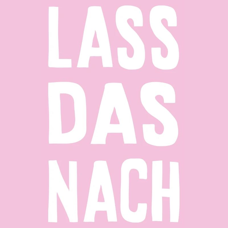 Lass das nach