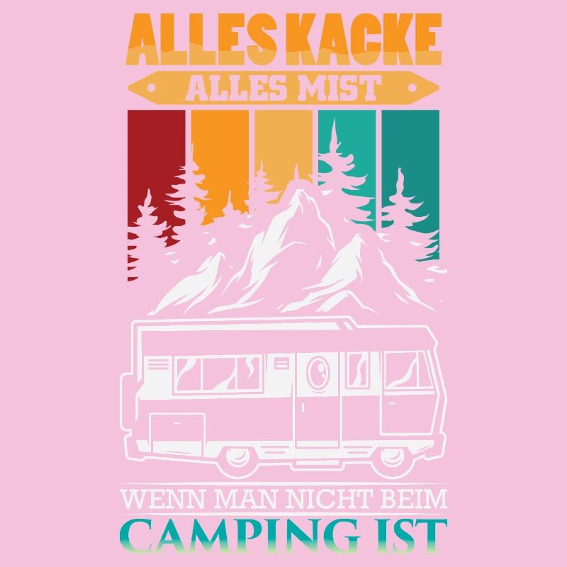 Camper Camping Wohnwagen Spruch