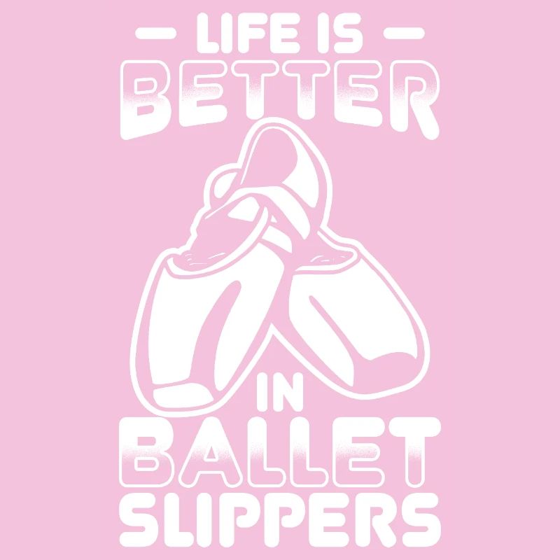 Das Leben ist besser in Ballettschuhen