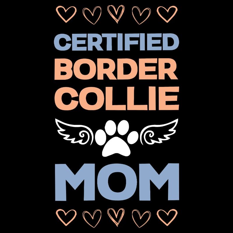 Certified Border Collie Mom