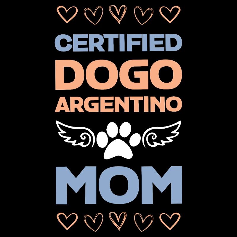 Certified Dogo Argentino Mom