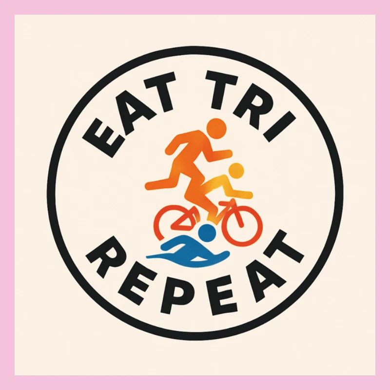 EAT TRI REPEAT