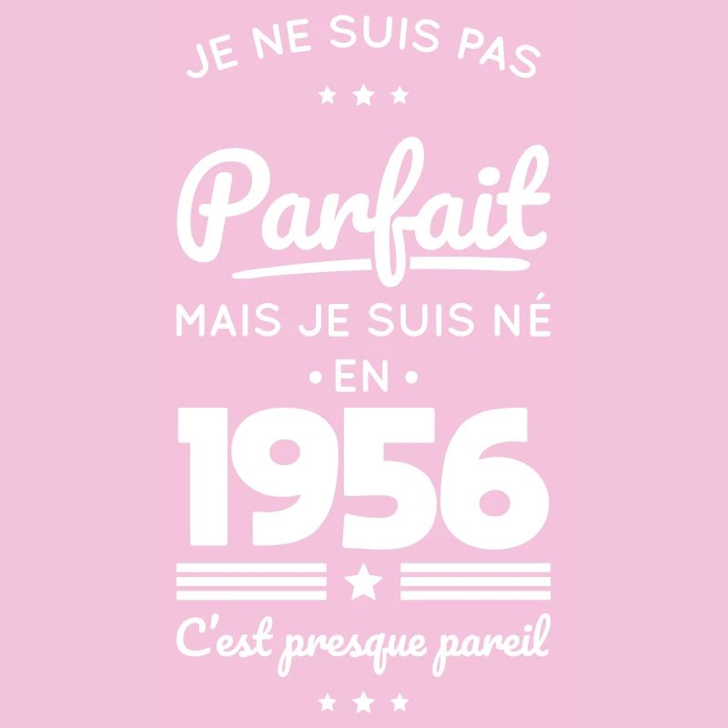 Né en 1956 – Pas parfait mais presque