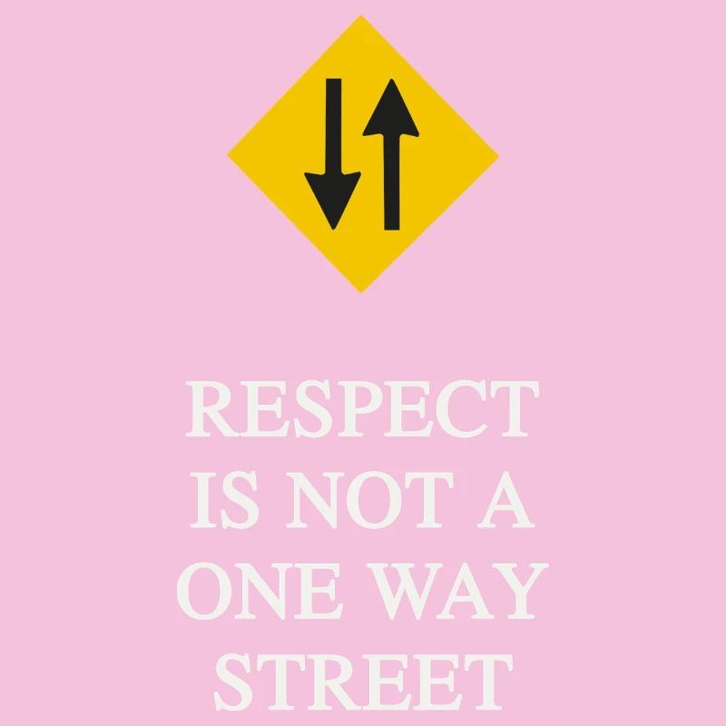 LE RESPECT N’EST PAS À SENS UNIQUE
