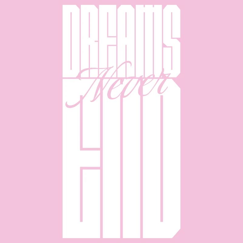 Dreams never end