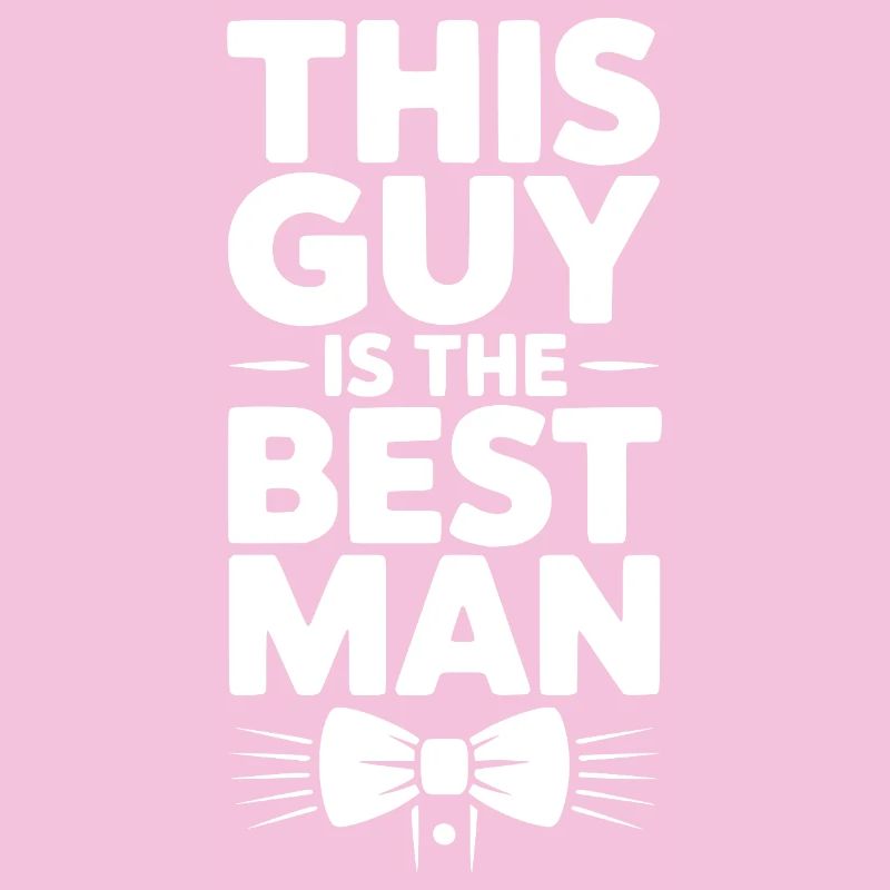 This Guy is the Best Man