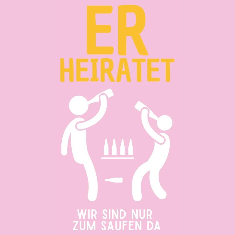 Er Heiratet Bierfeier Satire Junggesellenabschied 