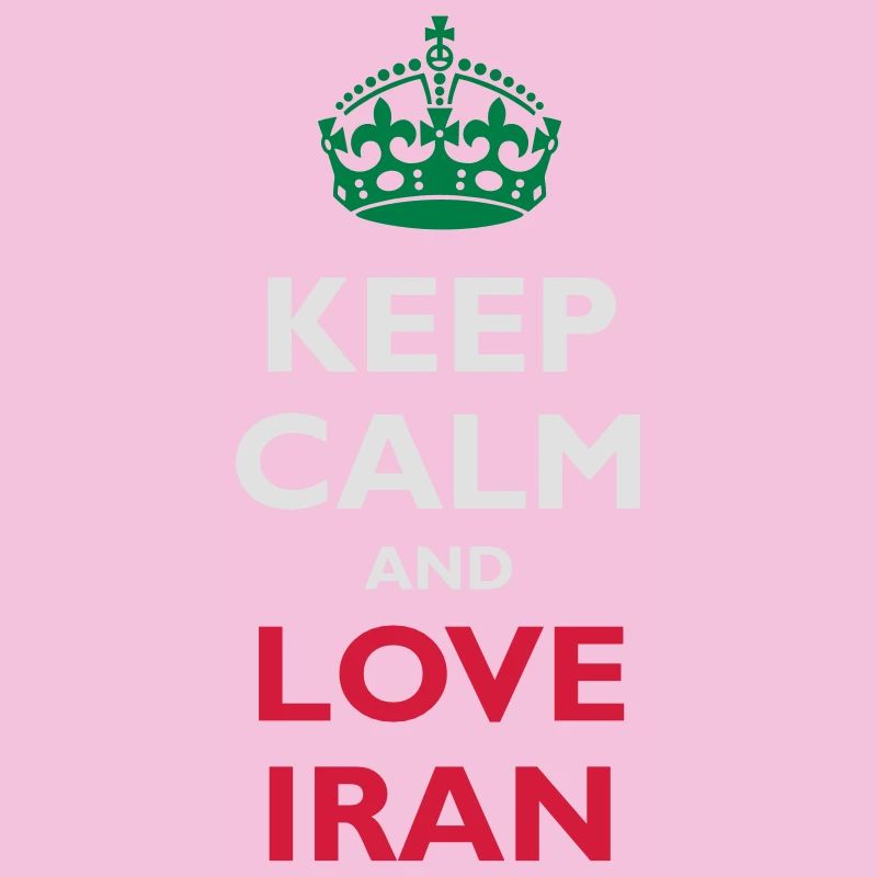 Keep Calm & Love Iran
