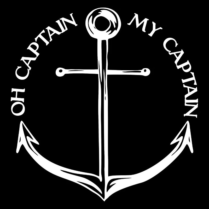 Oh Captain My Captain (dark)
