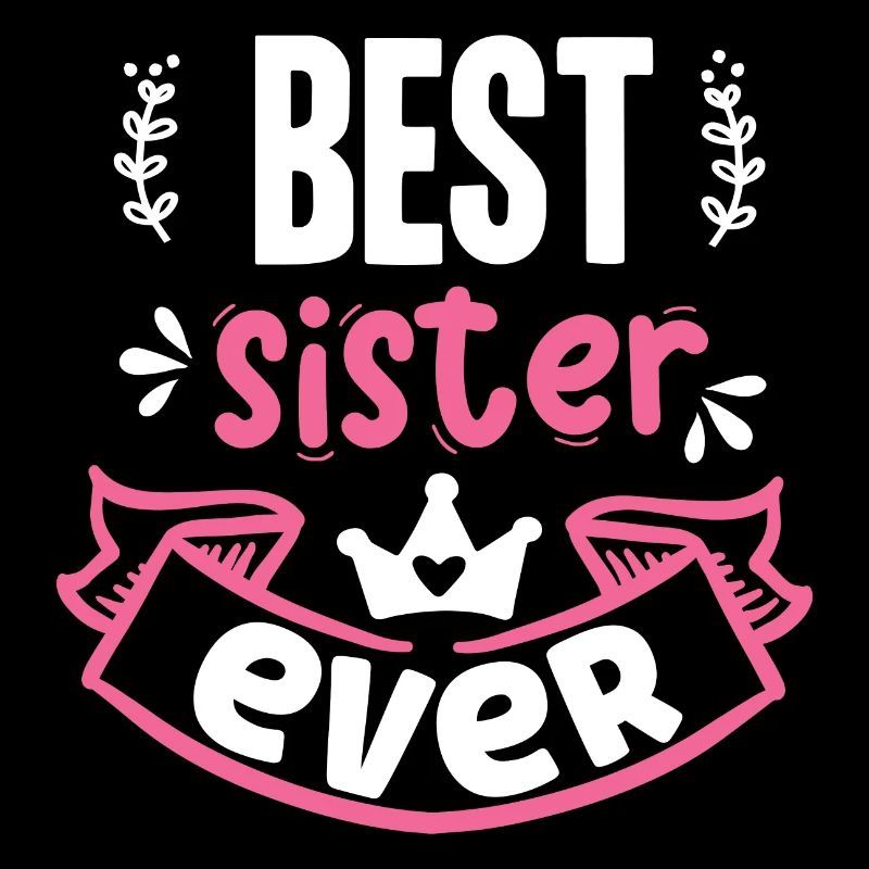 Beste Schwester aller Zeiten