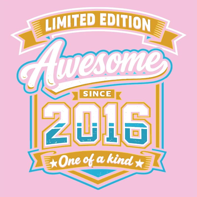 2016 Limited Edition Awesome Birthday Gift