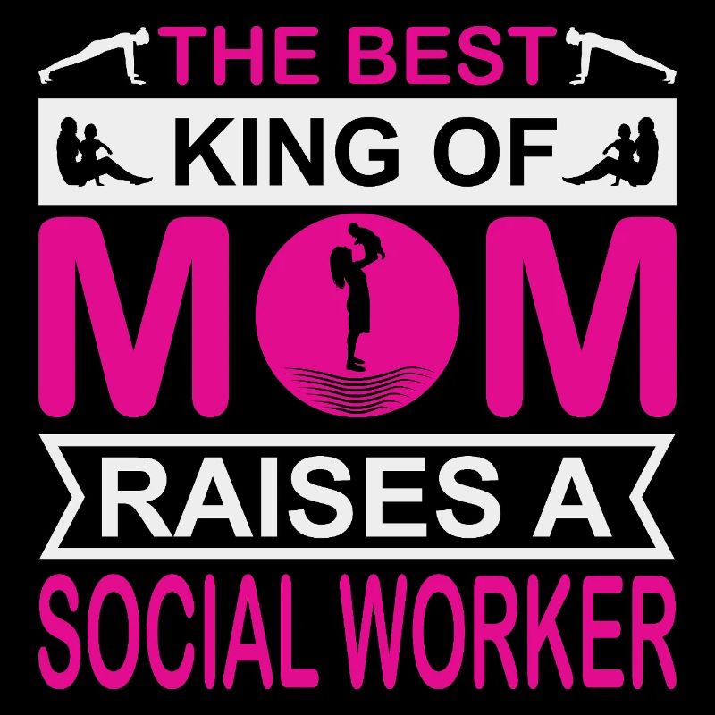 Die beste Art von Mutter zieht eine Sozialarbeiterin groß