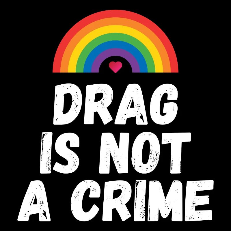 Drag ist kein Verbrechen