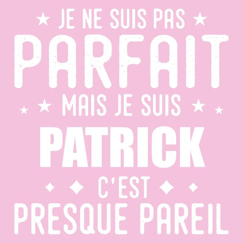 Patrick : authentique, imparfait, top, perfection