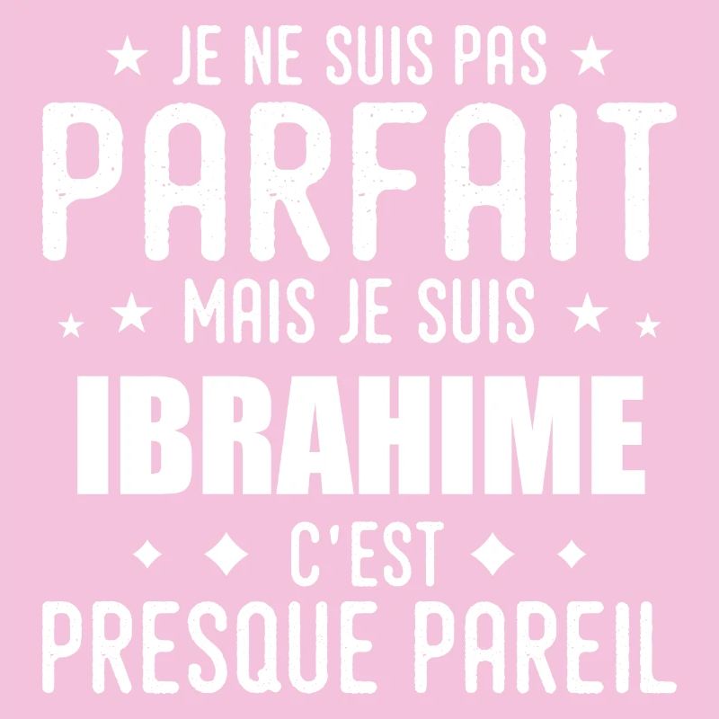 Ibrahime : authentique, imparfait, top, perfection