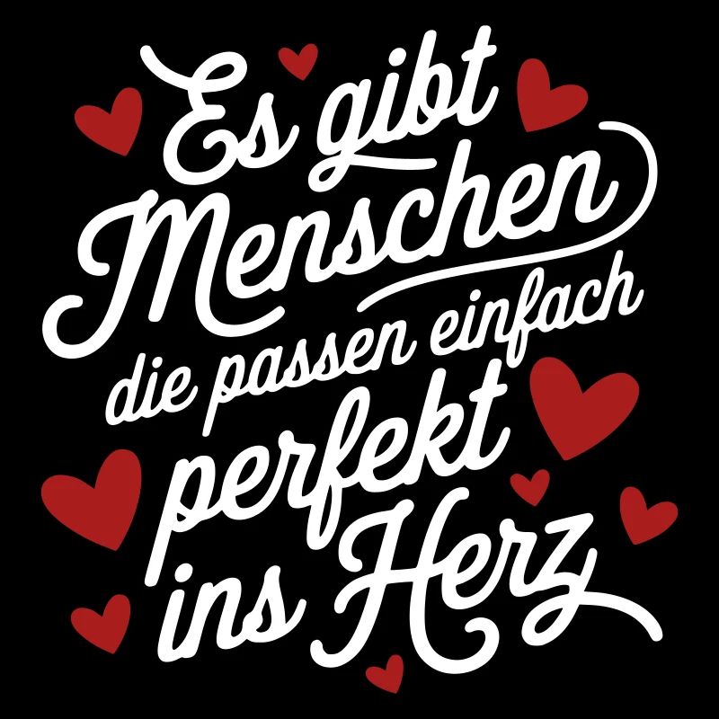 Menschen die einfach perfekt ins Herz passen