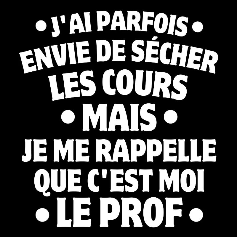 professeur, enseignant, je suis professeur