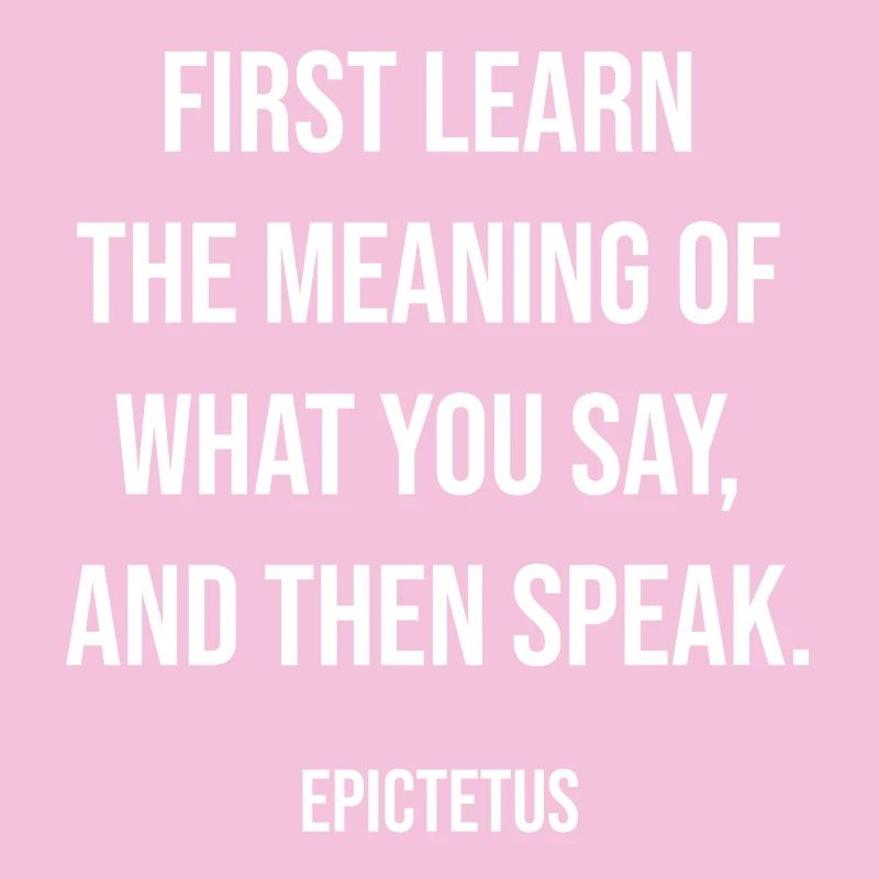 Epictetus: Learn Before You Speak