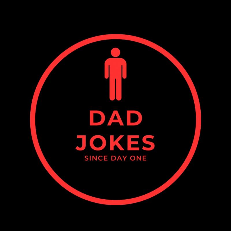 Dad Jokes Since Day One