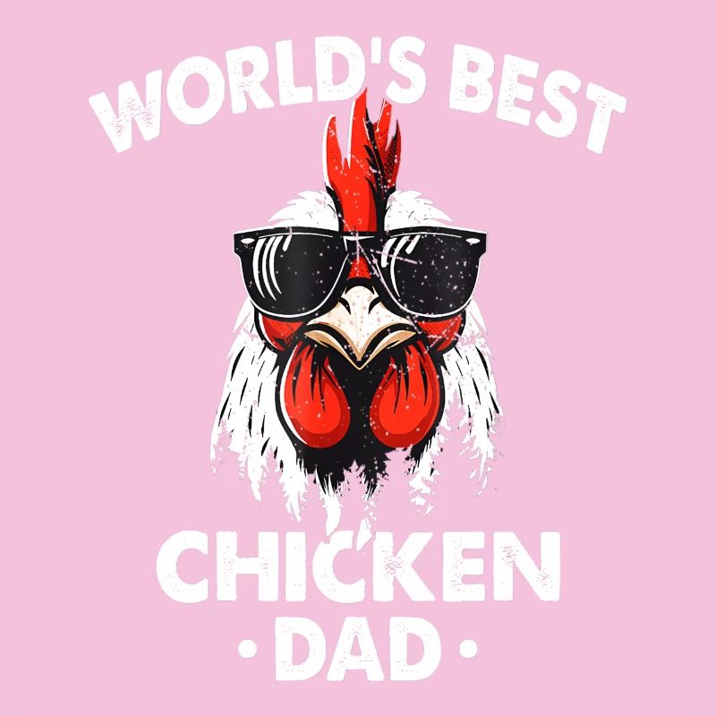 World's Best Chicken Dad