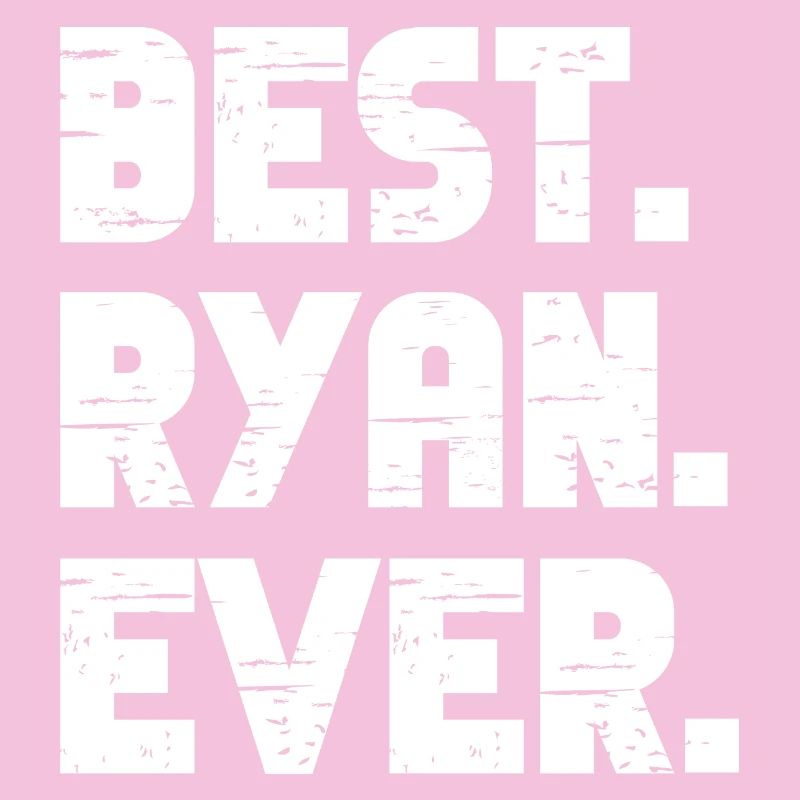 Best Ryan Ever Gift Saying