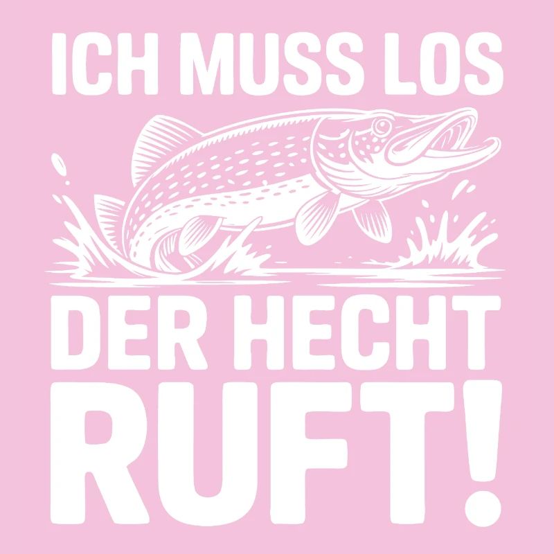 Der Hecht ruft!