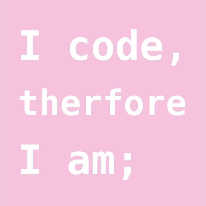 Ich programmiere, also bin ich