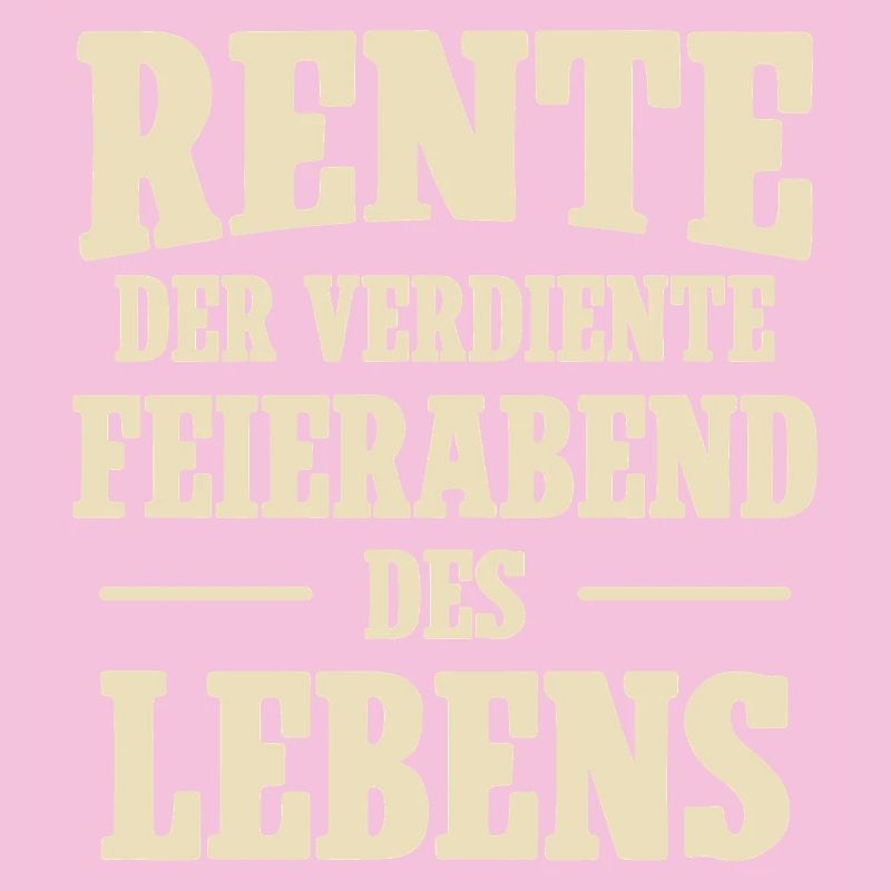 Rente der verdiente Feierabend des Lebens